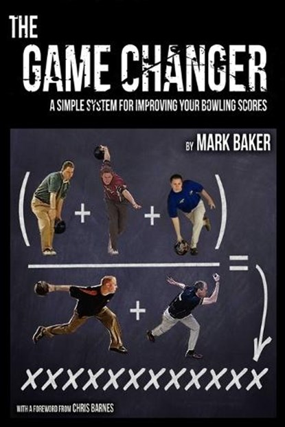 The Game Changer, Mark (University of Manchester UK) Baker - Paperback - 9781604947748