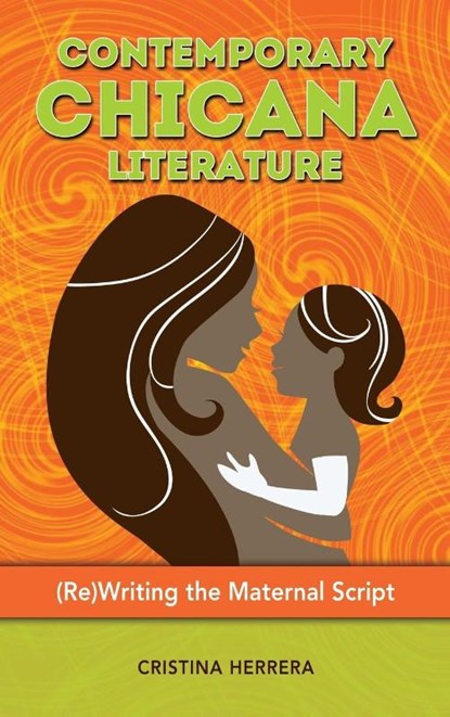 Contemporary Chicana Literature, Cristina Herrera - Gebonden - 9781604978759