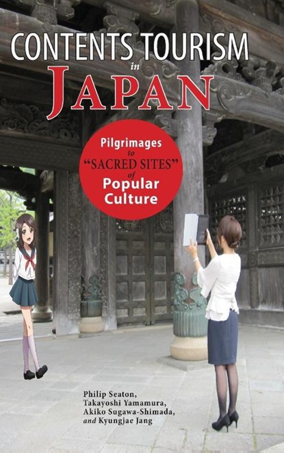 Contents Tourism in Japan, Philip Seaton ; Takayoshi (Hokkaido University Sapporo Japan) Yamamura ; Akiko (Hokkaido University) Sugawa-Shimada - Gebonden - 9781604979732
