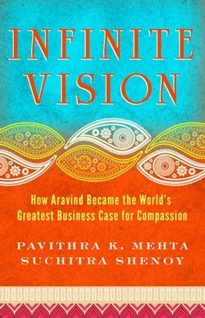 Infinite Vision, Pavithra K. Mehta ; Suchitra Shenoy - Ebook - 9781605099811
