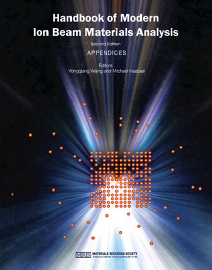Handbook of Modern Ion Beam Materials Analysis, Yongqiang (Los Alamos National Laboratory) Wang ; Michael (Los Alamos National Laboratory) Nastasi - Gebonden - 9781605112169