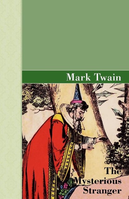 The Mysterious Stranger, Mark Twain - Paperback - 9781605124902