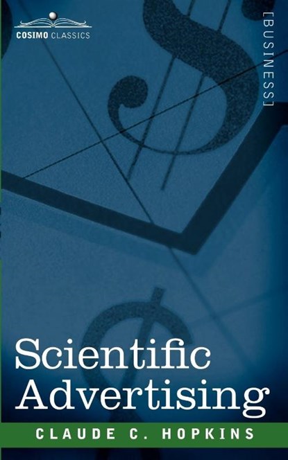 Scientific Advertising, Claude C Hopkins - Paperback - 9781605200453