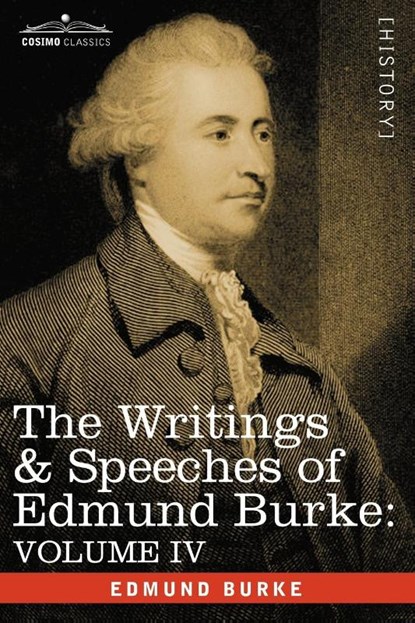 The Writings & Speeches of Edmund Burke, Edmund Burke - Paperback - 9781605200750