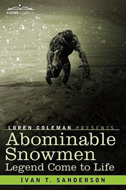 Abominable Snowmen, Ivan T. Sanderson - Paperback - 9781605203331