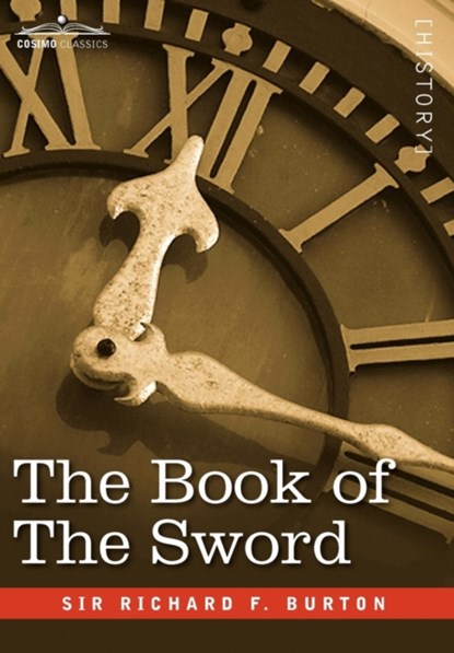 The Book of the Sword, Richard F Burton - Gebonden - 9781605204376