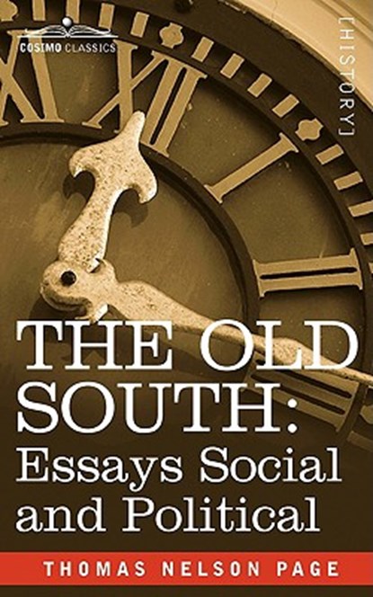 The Old South, Thomas Nelson Page - Paperback - 9781605204789