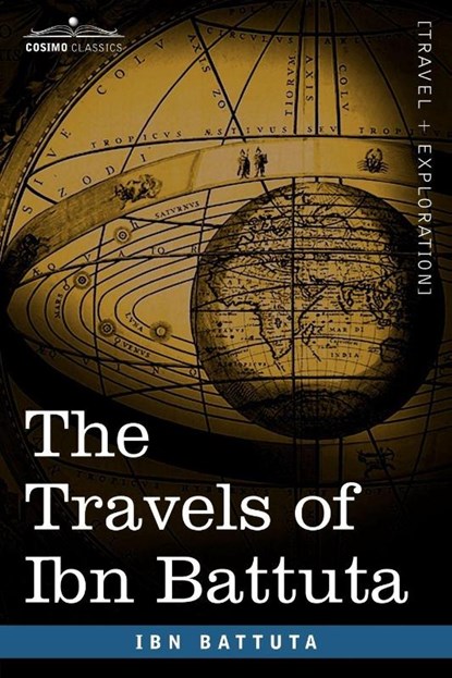 The Travels of Ibn Battuta, Ibn Battuta - Paperback - 9781605206219
