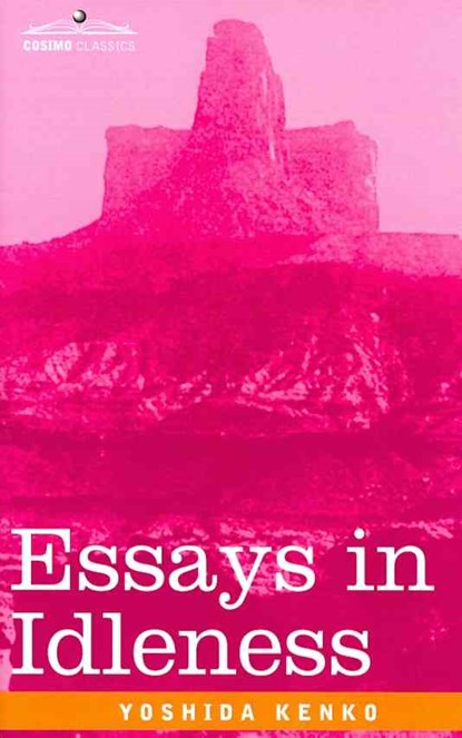 Essays in Idleness, Yoshida Kenko - Gebonden - 9781605208053