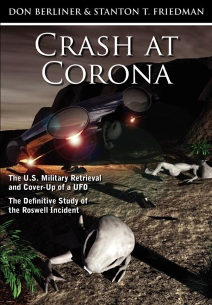 Crash at Corona, Don Berliner ; Stanton T Friedman - Gebonden - 9781605209395