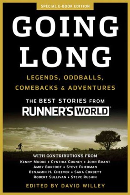 Going Long, Editors of Runner's World Maga - Ebook - 9781605291529