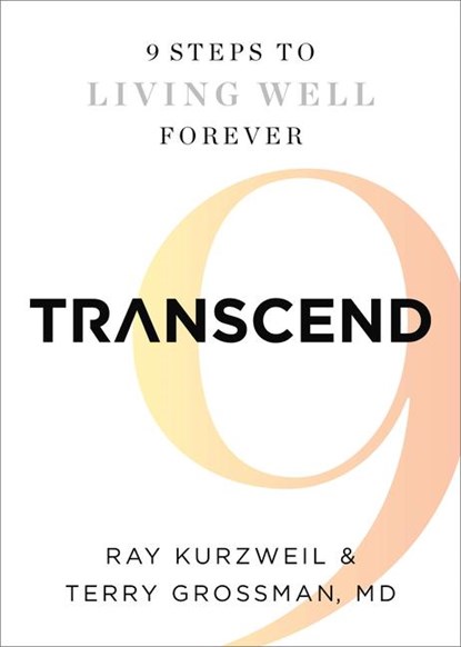 Transcend, Ray Kurzweil ; Terry Grossman - Paperback - 9781605292076