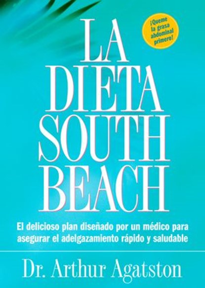 La Dieta South Beach, Arthur Agatston - Ebook - 9781605294469