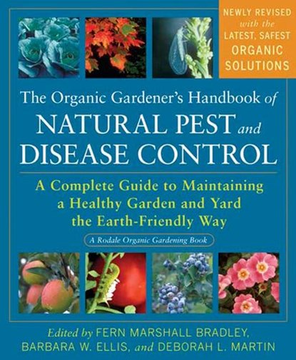 ORGANIC GARDENERS HANDBK OF NA, Fern Marshall Bradley ; Barbara W. Ellis ; Deborah L. Martin - Paperback - 9781605296777