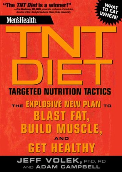 Men's Health TNT Diet, Jeff Volek ; Adam Campbell ; Editors of Men's Health Magazi - Ebook - 9781605297637