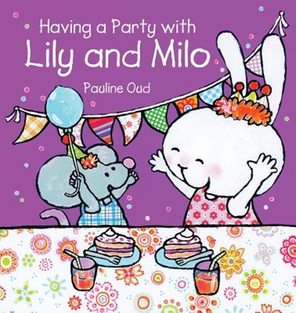 Having a Party With Lily and Milo, OUD,  Pauline - Gebonden - 9781605371290