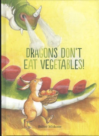 Dragons Don't Eat Vegetables, MISKOTTE,  Esther - Gebonden - 9781605372396