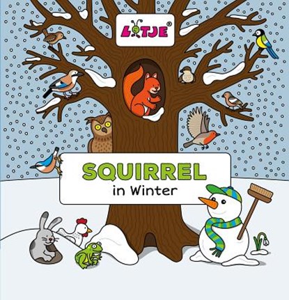 Squirrel in Winter, Lizelot Versteeg - Gebonden - 9781605373492