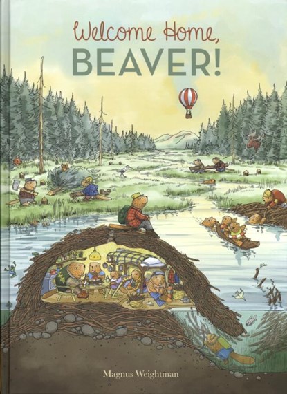 Welcome Home, Beaver, Magnus Weightman - Gebonden - 9781605373577