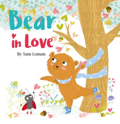 Bear in Love, Sam Loman - Paperback - 9781605375229