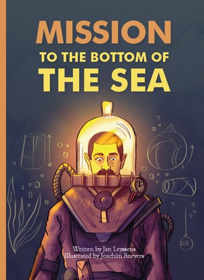 Mission to the bottom of the sea, Jan Leyssens - Gebonden - 9781605375311