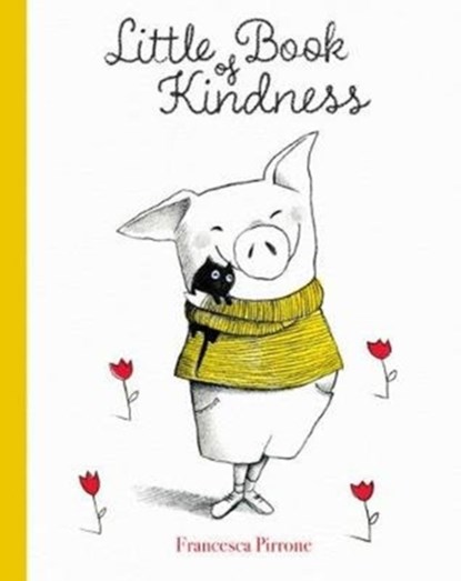 Little book of kindness, Francesca Pirrone - Gebonden - 9781605375335