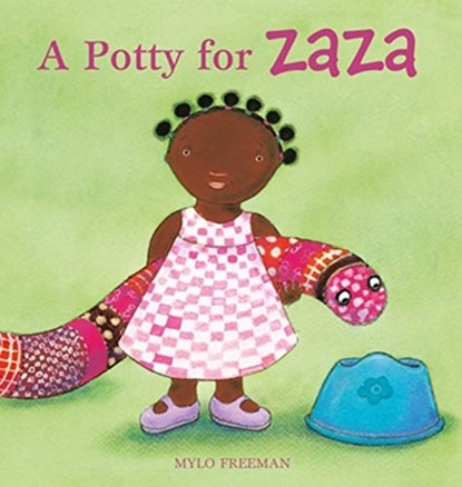 A Potty for Zaza, Mylo Freeman - Gebonden - 9781605375670