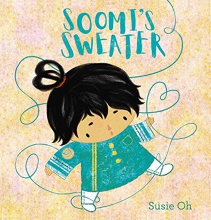 Soomi's Sweater, Susie Oh - Gebonden - 9781605376912