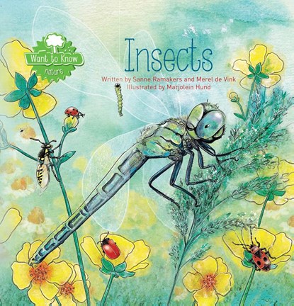 Want to Know. Insects, Sanne Ramakers ; Merel de Vink - Gebonden - 9781605378718