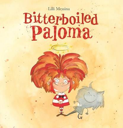 Bitterboiled Paloma, Lilli Messina - Gebonden - 9781605379494