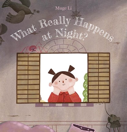 What Really Happens at Night?, Muge Li - Gebonden - 9781605379654