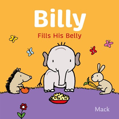 Billy Fills His Belly, Mack van Gageldonk - Gebonden - 9781605379944