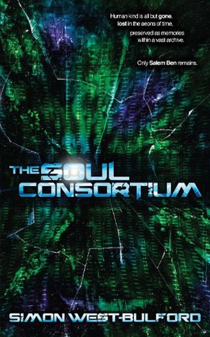 The Soul Consortium, Simon West-Bulford - Paperback - 9781605423937