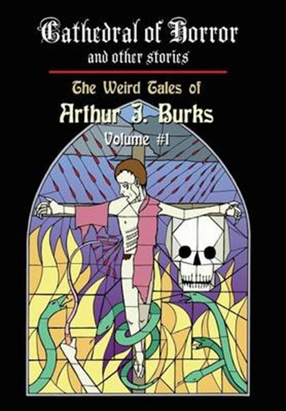 Cathedral of Horror and Other Stories, BURKS,  Arthur J. - Gebonden - 9781605437743