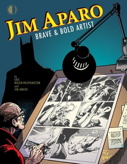 Jim Aparo: Brave & Bold Artist, Jim Amash - Gebonden - 9781605491370