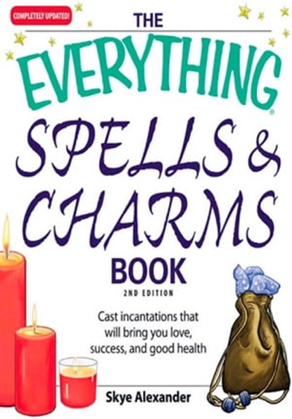The Everything Spells and Charms Book, Skye Alexander - Ebook - 9781605502182