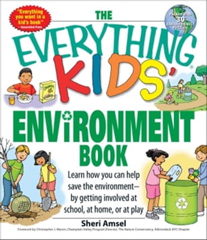 The Everything Kids' Environment Book, Sheri Amsel - Ebook - 9781605502458