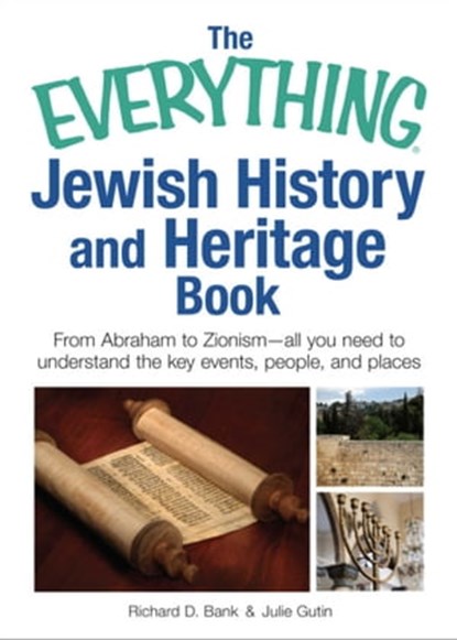 The Everything Jewish History and Heritage Book, Richard D Bank - Ebook - 9781605505282