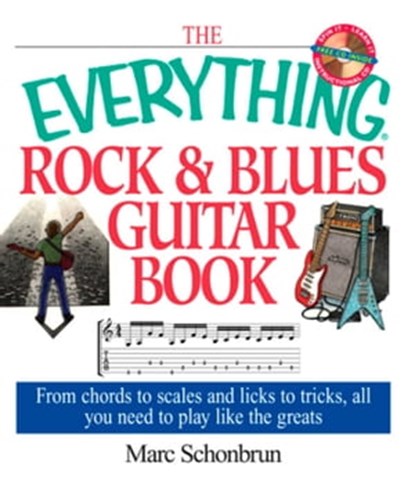 The Everything Rock & Blues Guitar Book, Marc Schonbrun - Ebook - 9781605505312