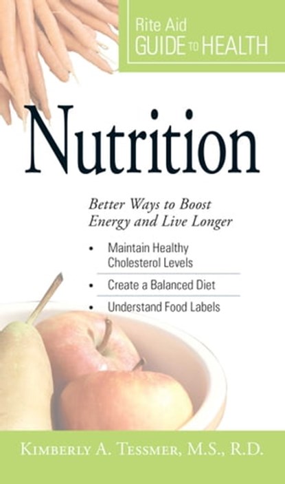Your Guide to Health: Nutrition, Kimberly A Tessmer - Ebook - 9781605505367