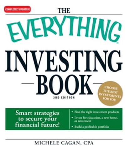 The Everything Investing Book, Michele Cagan, CPA - Ebook - 9781605506982
