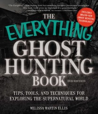 The Everything Ghost Hunting Book, Melissa Martin Ellis - Ebook - 9781605507057