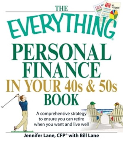 The Everything Personal Finance in Your 40s and 50s Book, Jennifer Lane - Ebook - 9781605507668