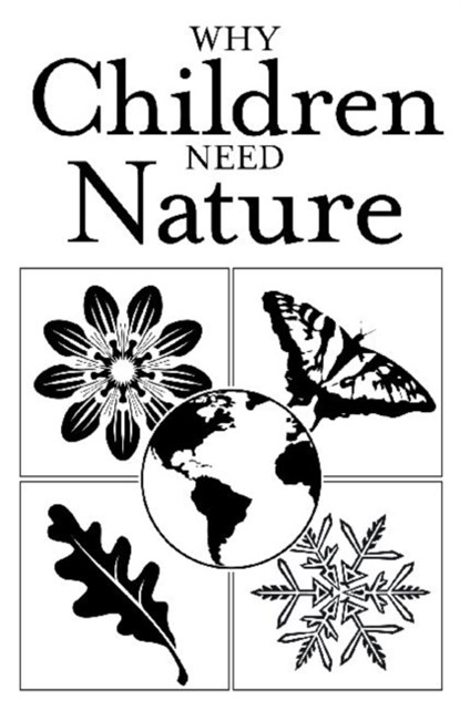 Why Children Need Nature, Redleaf Press - Paperback - 9781605541112