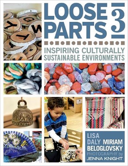 Loose Parts 3, Miriam Beloglovsky ; Lisa Daly - Paperback - 9781605544663