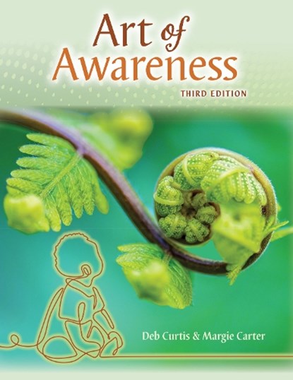 The Art of Awareness, Deb Curtis ; Margie Carter - Paperback - 9781605547305