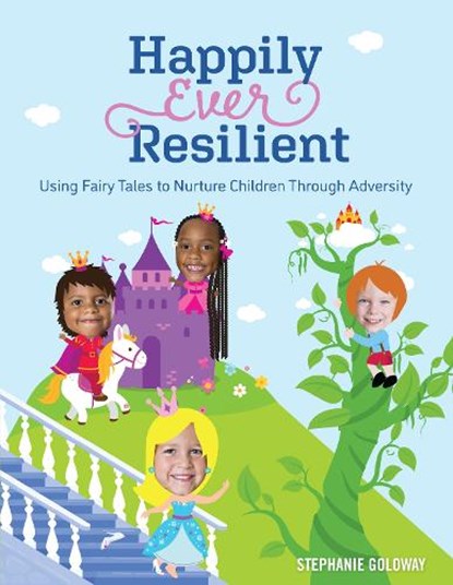 Happily Ever Resilient, Stephanie Goloway - Paperback - 9781605547442