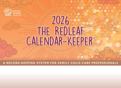 The Redleaf Calendar-Keeper 2026: A Record-Keeping System for Family Child Care Professionals, Redleaf Press - Gebonden - 9781605548685