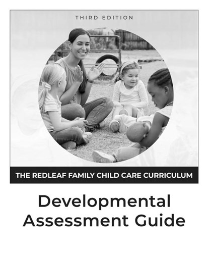 The Redleaf Family Child Care Curriculum Developmental Assessment Guide, Third Edition, Sharon Woodward - Paperback - 9781605548791