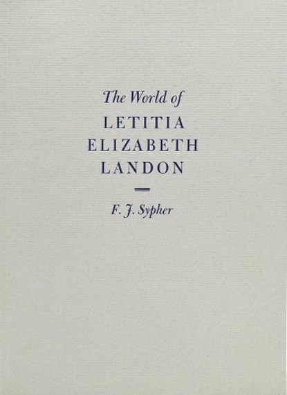 The World of Letitia Elizabeth Landon, F. J. Sypher - Paperback - 9781605830315